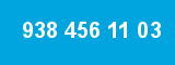 938 456 11 03